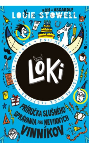 Loki 2: Príručka slušného správania pre nevinných vinníkov